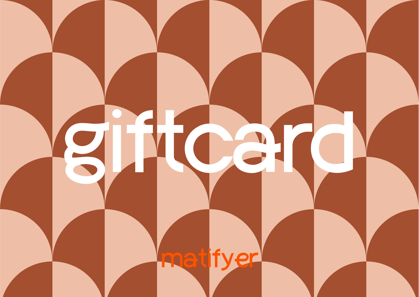 Matifyer giftcard